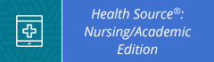 Health Source: Nursing/Academic Edition